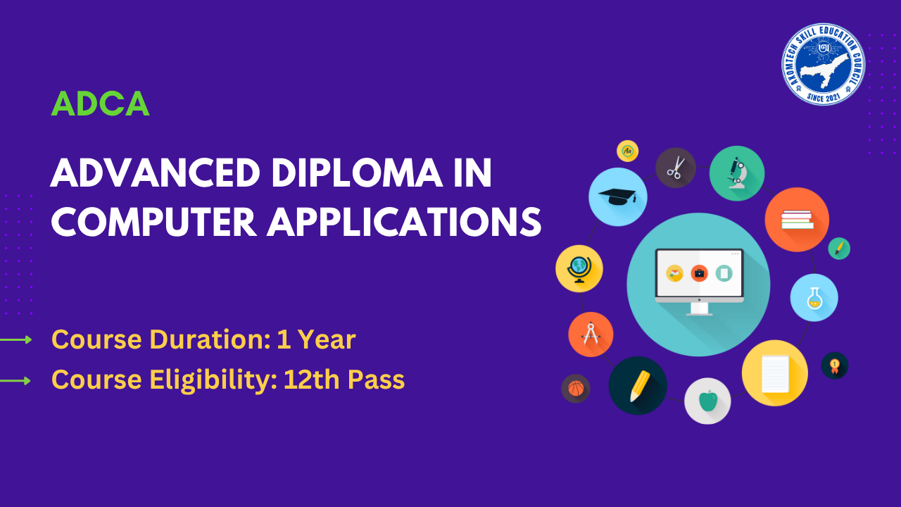 Advanced Diploma in Computer Applications